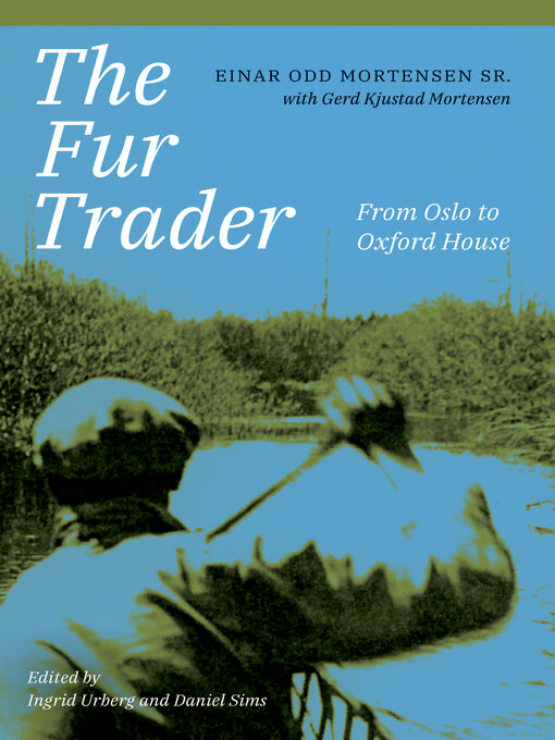 Title details for The Fur Trader by Einar Odd Mortensen Sr. - Available